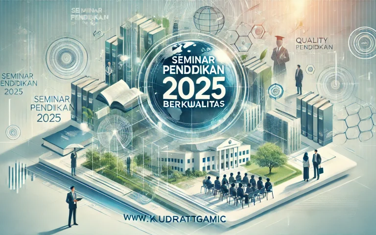Seminar Pendidikan 2025 Berkualitas