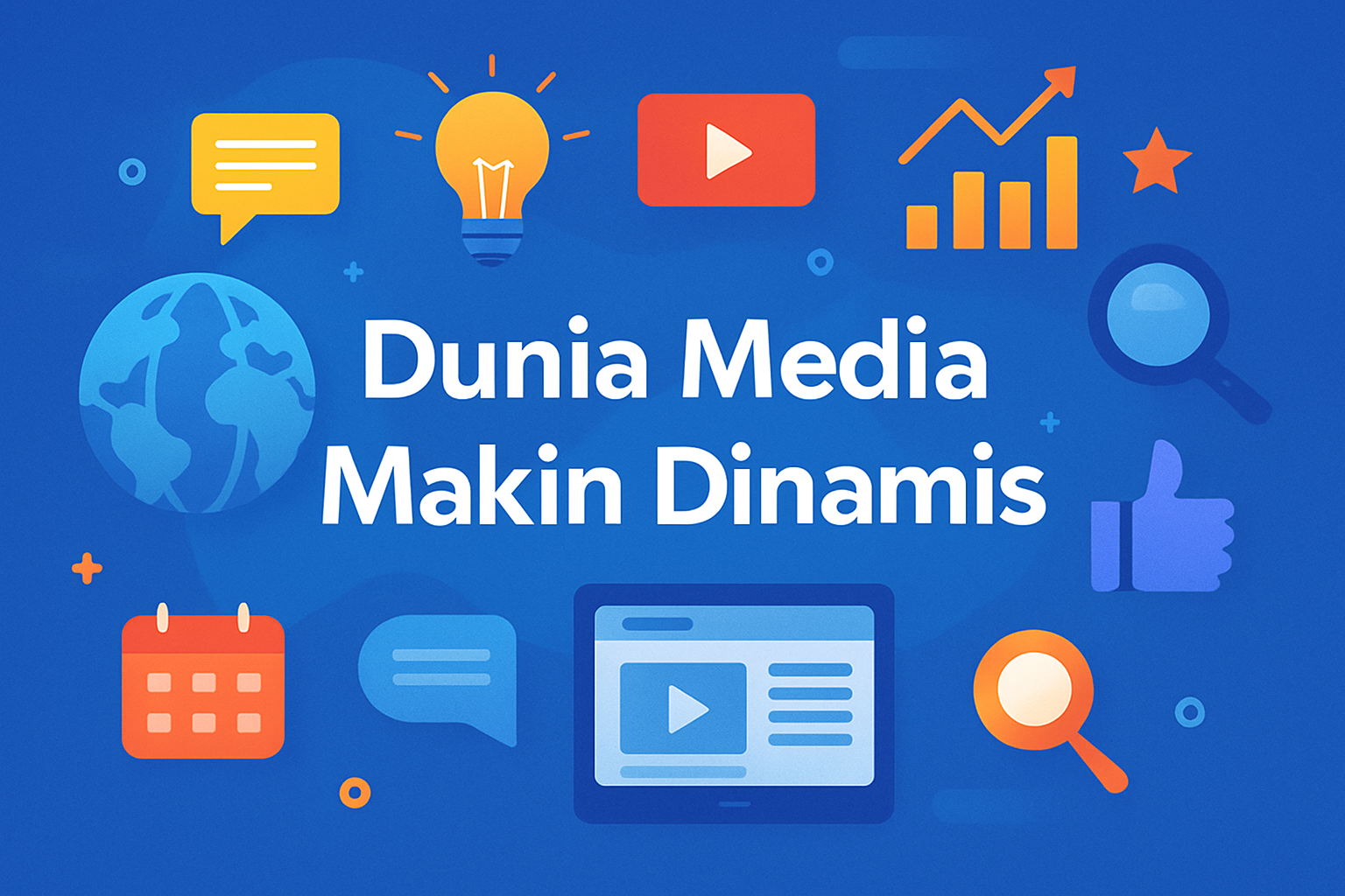 Dunia Media Makin Dinamis