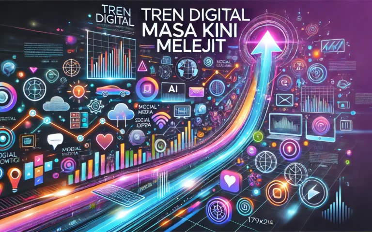 Tren Digital Masa Kini Melejit