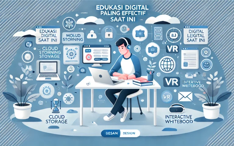 Edukasi Digital Paling Efektif Saat Ini