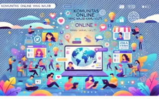 Komunitas Online yang Wajib Kamu Ikuti