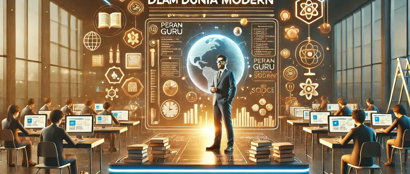Peran Guru dalam Dunia Modern