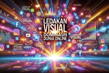 Ledakan Visual Dominasi Dunia Online