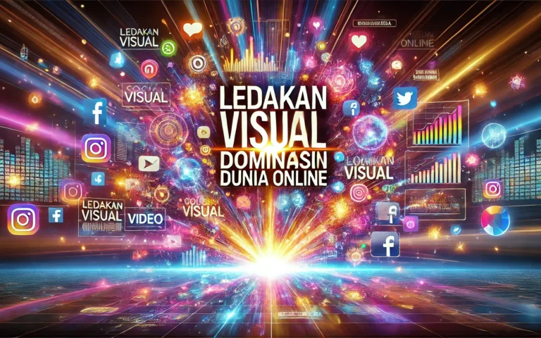 Ledakan Visual Dominasi Dunia Online