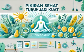 Pikiran Sehat Tubuh Jadi Kuat