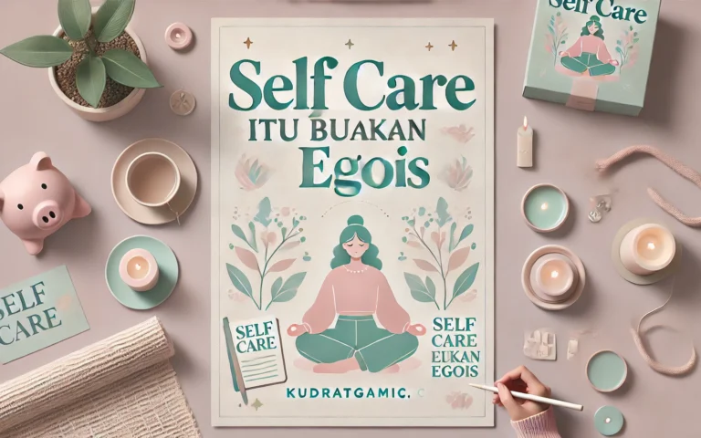 Self Care Itu Bukan Egois