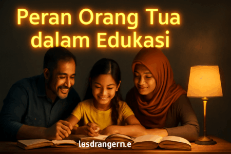 Peran Orang Tua dalam Edukasi 1 Peran Orang Tua dalam Edukasi