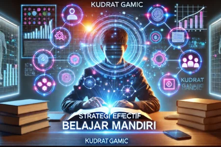 Strategi Efektif Belajar Mandiri 1 Strategi Efektif Belajar Mandiri
