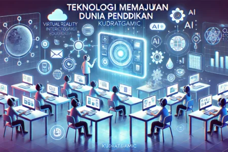 Teknologi Memajukan Dunia Pendidikan