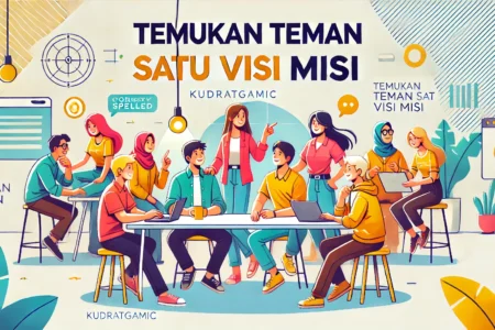 Temukan Teman Satu Visi Misi 1 Temukan Teman Satu Visi Misi