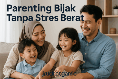 Parenting Bijak Tanpa Stres Berat