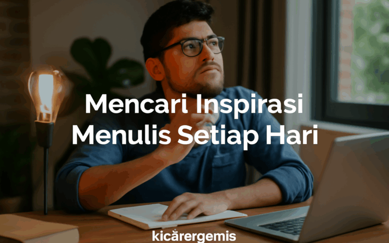 Mencari Inspirasi Menulis Setiap Hari