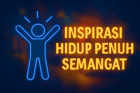 Inspirasi Hidup Penuh Semangat 1 Inspirasi Hidup Penuh Semangat
