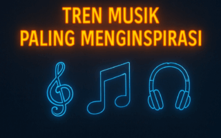 Tren Musik Paling Menginspirasi 2 Tren Musik Paling Menginspirasi