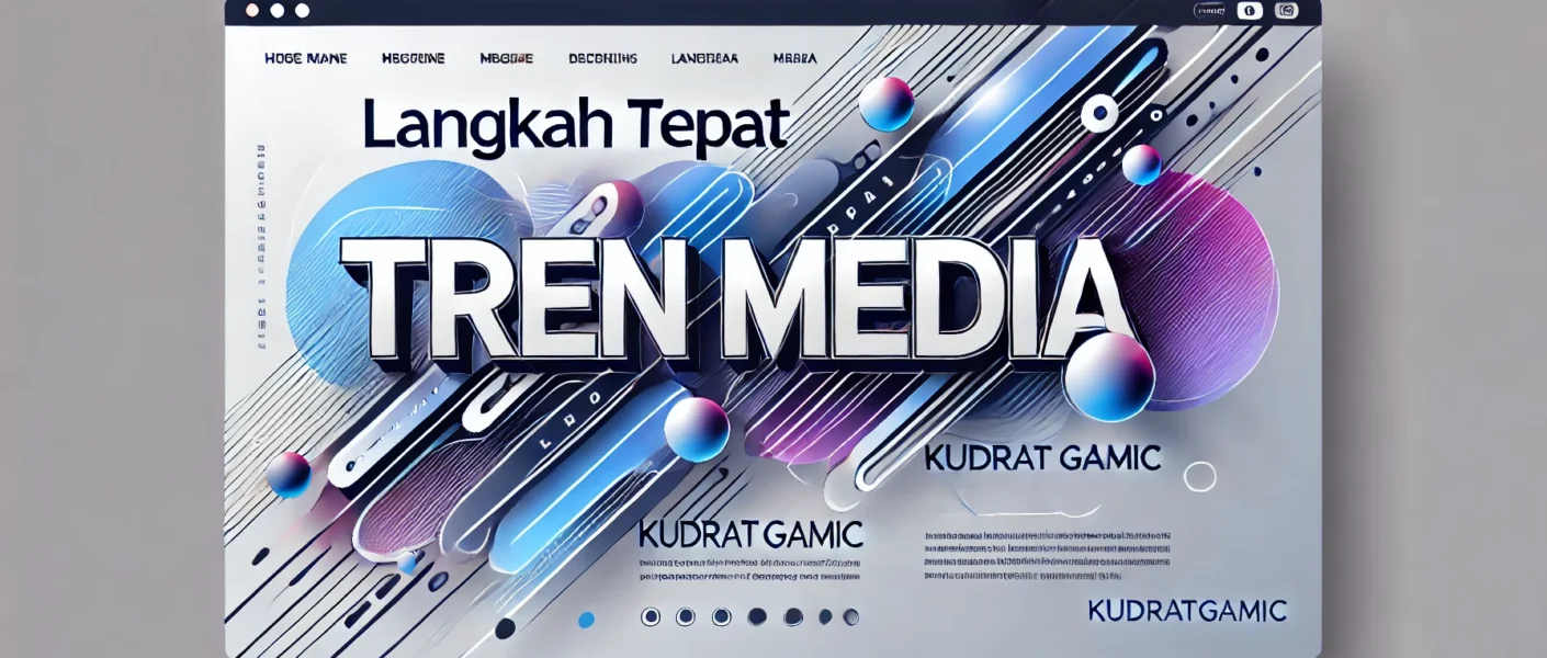 Langkah Tepat Tren Media 1 Langkah Tepat Tren Media