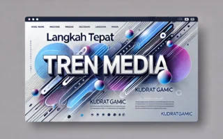 Langkah Tepat Tren Media 2 Langkah Tepat Tren Media