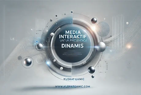 Media Interaktif untuk Presentasi Dinamis 3 Media Interaktif untuk Presentasi Dinamis