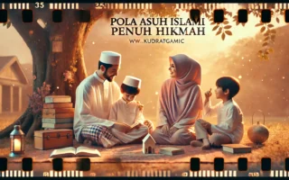 Pola Asuh Islami Penuh Hikmah