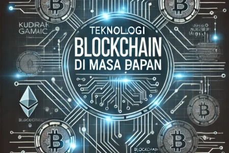 Teknologi Blockchain di Masa Depan