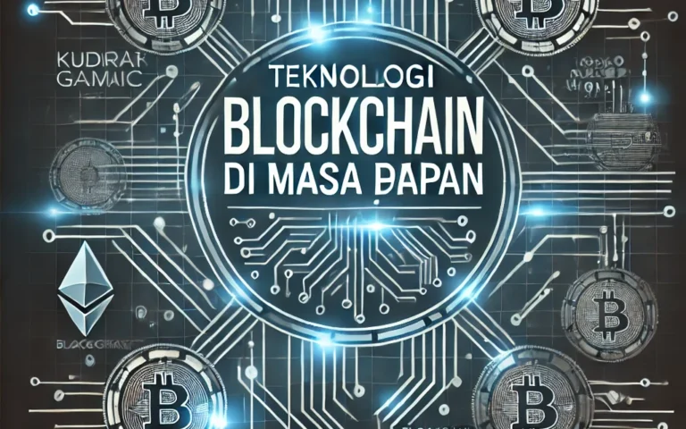 Teknologi Blockchain di Masa Depan