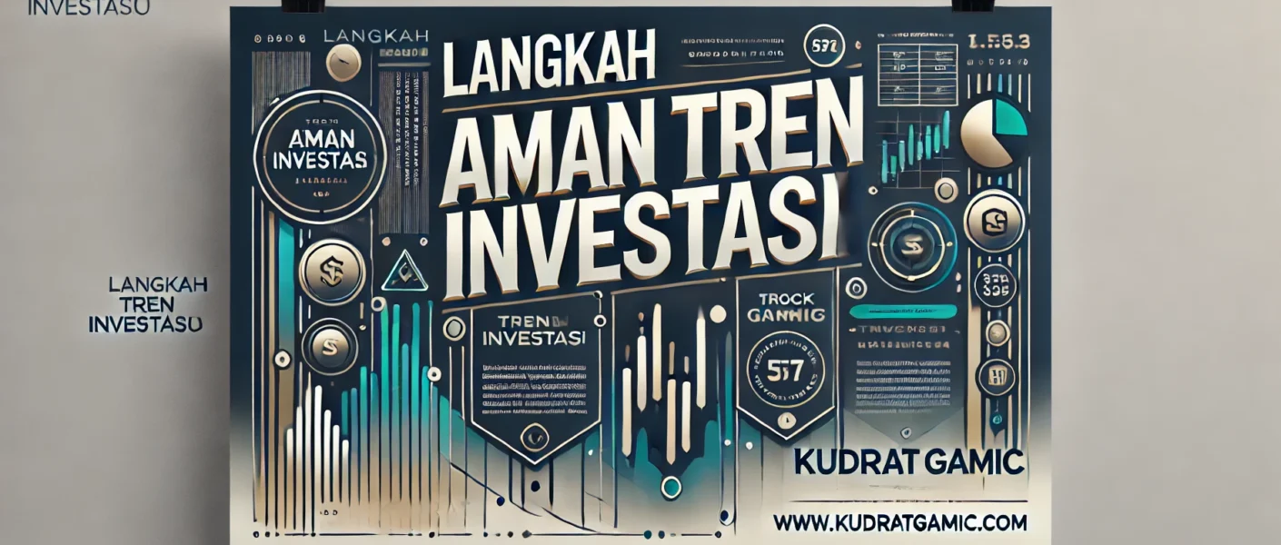 Langkah Aman Tren Investasi 1 Langkah Aman Tren Investasi