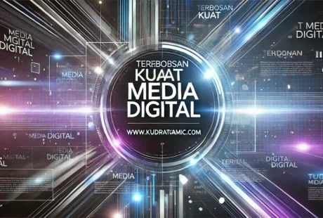 Terobosan Kuat Media Digital