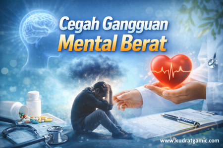 Cegah Gangguan Mental Berat