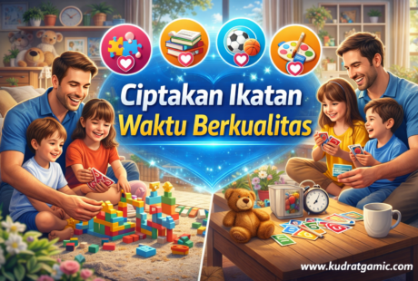 Ciptakan Ikatan Waktu Berkualitas