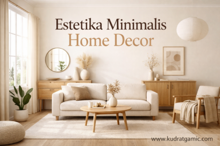 Estetika Minimalis Home Decor