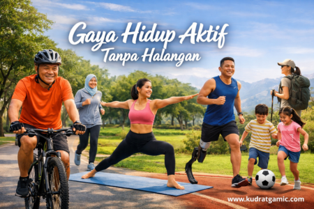 Gaya Hidup Aktif Tanpa Halangan