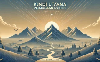 Kunci Utama Perjalanan Sukses