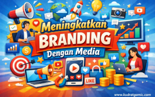 Meningkatkan Branding Dengan Media