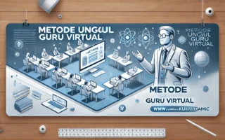 Metode Unggul Guru Virtual