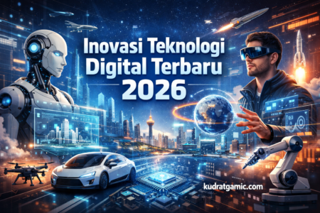 Inovasi Teknologi Digital Terbaru 2026