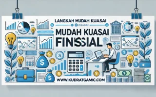 Langkah Mudah Kuasai Finansial