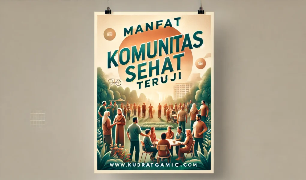 Manfaat Komunitas Sehat Teruji
